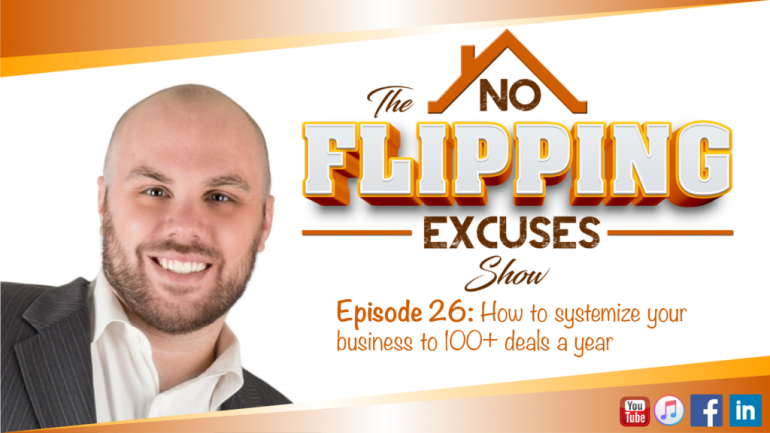 Episode 26: Systemizing your business to close 100+ deals a year