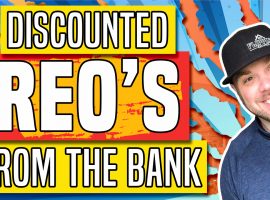 Wholesaling REO Properties: How To Find Deeply Discounted Bank Owned Properties