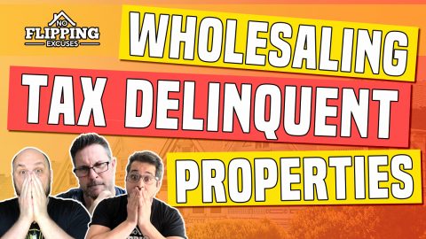 How To Buy A House With Delinquent Taxes: 4 Keys To Wholesaling Tax Delinquent Properties