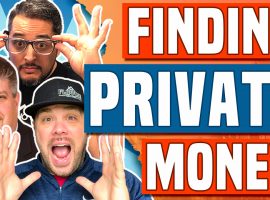 How To Find Private Money For Real Estate Investing
